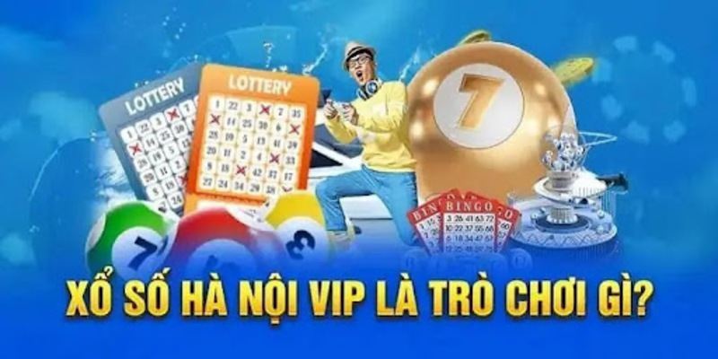 Xổ số Hà Nội Vip ngày càng chiếm lĩnh thị trường giải trí Việt Nam 