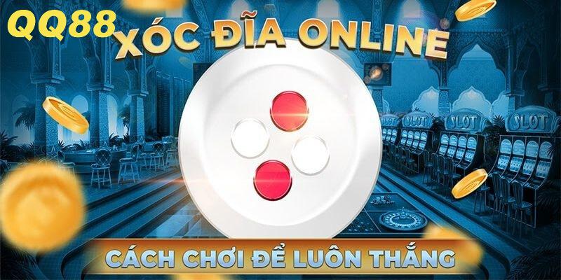 Một số bí quyết chơi xóc đĩa đổi thưởng QQ88 dành cho thành 